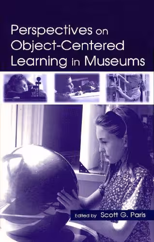 خرید و دانلود نسخه کامل کتاب Perspectives on Object-Centered Learning in Museums