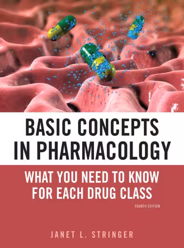 خرید و دانلود نسخه کامل کتاب Basic Concepts in Pharmacology: What You Need to Know for Each Drug Class