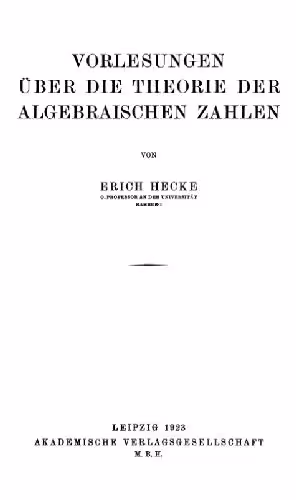 خرید و دانلود نسخه کامل کتاب Vorlesungen ueber die Theorie der algebraischen Zahlen