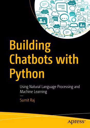 خرید و دانلود نسخه کامل کتاب Building Chatbots with Python: Using Natural Language Processing and Machine Learning
