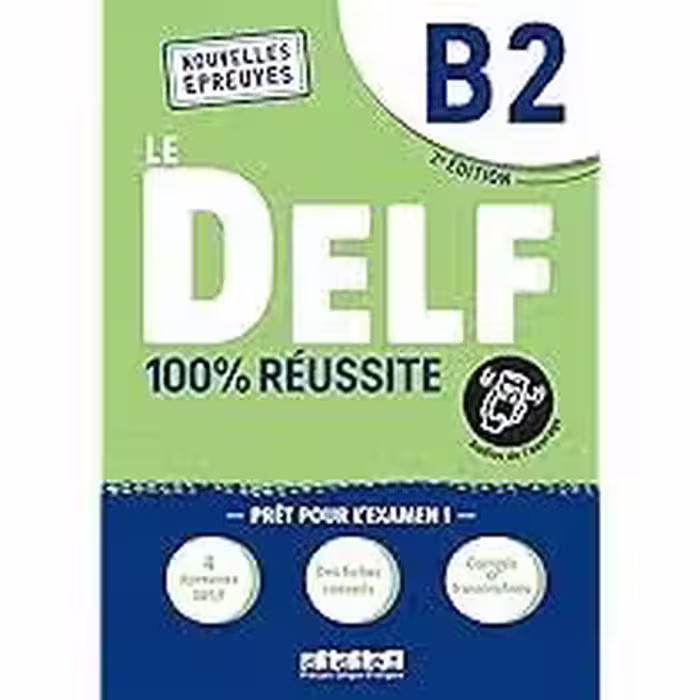 کتاب آزمون فرانسه ل دلف ویرایش جدید Le DELF B2 100% réussite – Edition 2022 – Livre