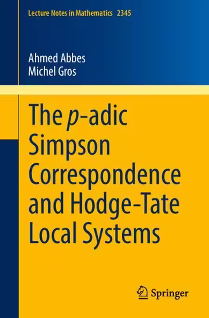 خرید و دانلود نسخه کامل کتاب The p-adic Simpson Correspondence and Hodge-Tate Local Systems