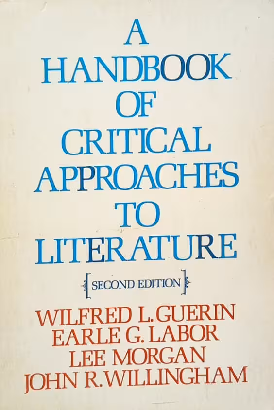 A Handbook of Critical Approaches to Literature | Wilfred L. Guerin