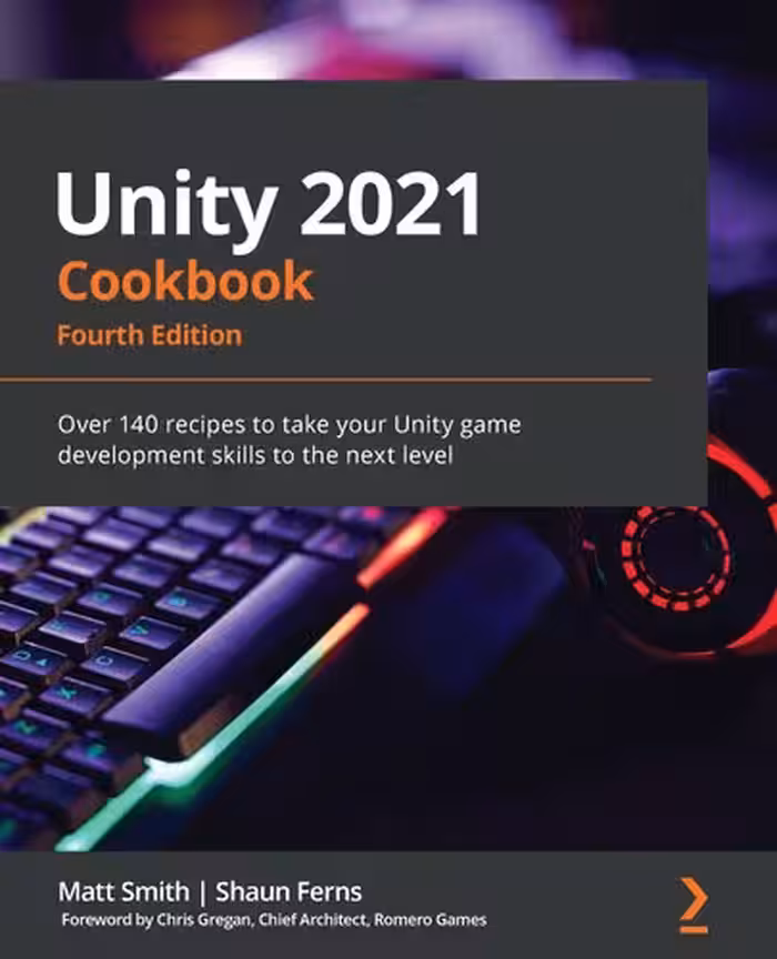خرید و دانلود نسخه کامل کتاب Unity 2021 Cookbook: Over 160 recipes to take your Unity game development skills to the next level