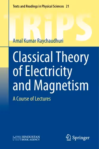 خرید و دانلود نسخه کامل کتاب Classical Theory of Electricity and Magnetism - A Course of Lectures