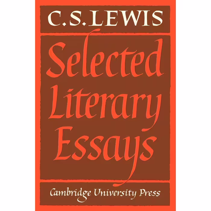 کتاب Selected Literary Essays اثر C. S. Lewis and Walter Hooper انتشارات Cambridge University Press