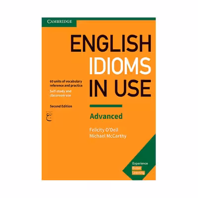 کتاب Idioms In Use English Advanced Second edition اثر جمعی از نویسندگان انتشارات ابداع