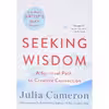 کتاب Seeking Wisdom اثر Julia Cameron انتشارات nan
