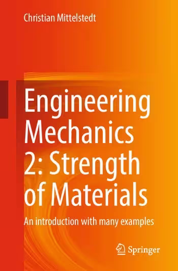 خرید و دانلود نسخه کامل کتاب Engineering Mechanics 2: Strength of Materials. An introduction with many examples