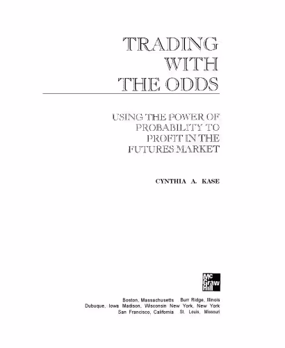 خرید و دانلود نسخه کامل کتاب Trading With The Odds: Using the Power of Statistics to Profit in the futures Market
