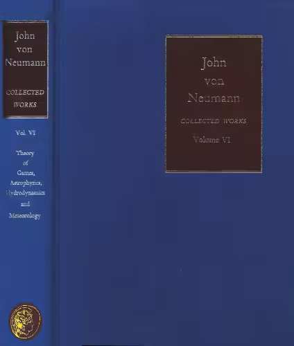 خرید و دانلود نسخه کامل کتاب Collected works Vol 6.Theory of Games, Astrophysics, Hydrodynamics and Meteorology