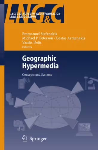 خرید و دانلود نسخه کامل کتاب Geographic Hypermedia (Lecture Notes in Geoinformation and Cartography)