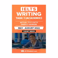 IELTS WRITING TASK 1 ACADEMIC ACTUAL TESTS WITH SAMPLE ANSWERS May August 2022 آیلتس رایتینگ تسک یک آکادمیک اکچوال تست می آگوست