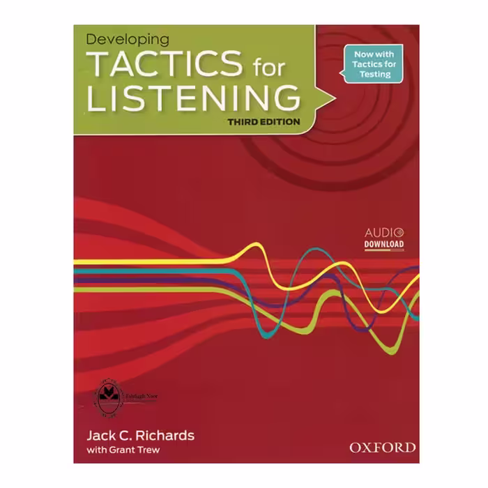 کتاب Developing Tactics For Listening Third Edition اثر Jack C.Richards and Grant Trew انتشارات اشتیاق نور