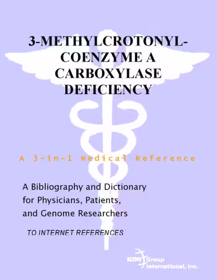 خرید و دانلود نسخه کامل کتاب 3-Methylcrotonyl-Coenzyme A Carboxylase Deficiency - A Bibliography and Dictionary for Physicians, Patients, and Genome Researchers