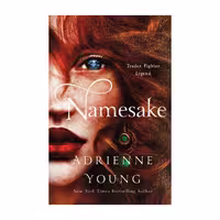 Namesake – Adrienne Young