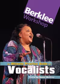 آموزش تمرین آواز با Berklee | The Ultimate Practice Guide for Vocalists با Donna McElroy