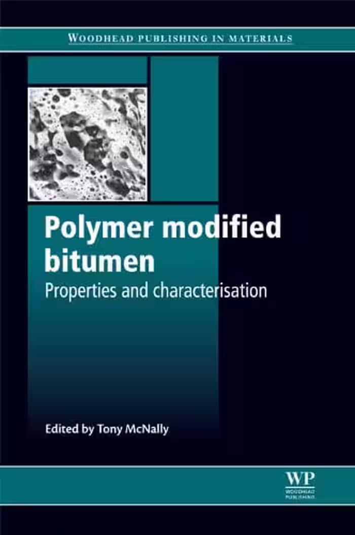 󾕇 دانلود کتاب Polymer Modified Bitumen - Properties And Characterisation, 2011 - دانلود کتاب های دانشگاهی