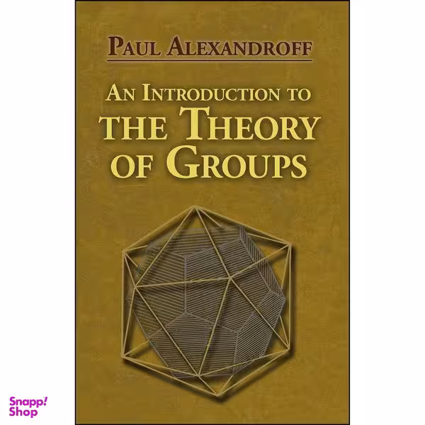 کتاب An Introduction to the Theory of Groups اثر جمعي از نويسندگان انتشارات Dover Publications