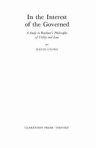 خرید و دانلود نسخه کامل کتاب In the Interest of the Governed: A Study in Bentham's Philosophy of Utility and Law