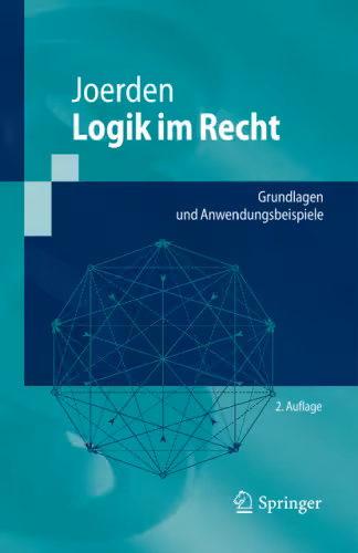 خرید و دانلود نسخه کامل کتاب Logik im Recht: Grundlagen und Anwendungsbeispiele