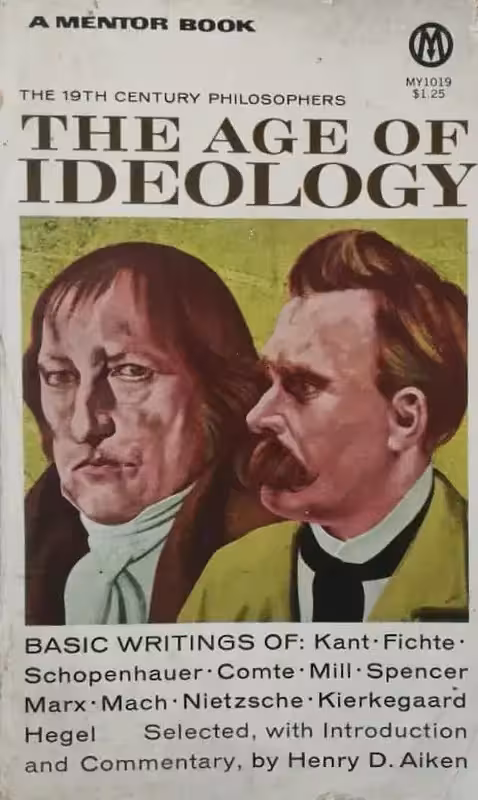 The Age of Ideologies | Henry D. Aiken