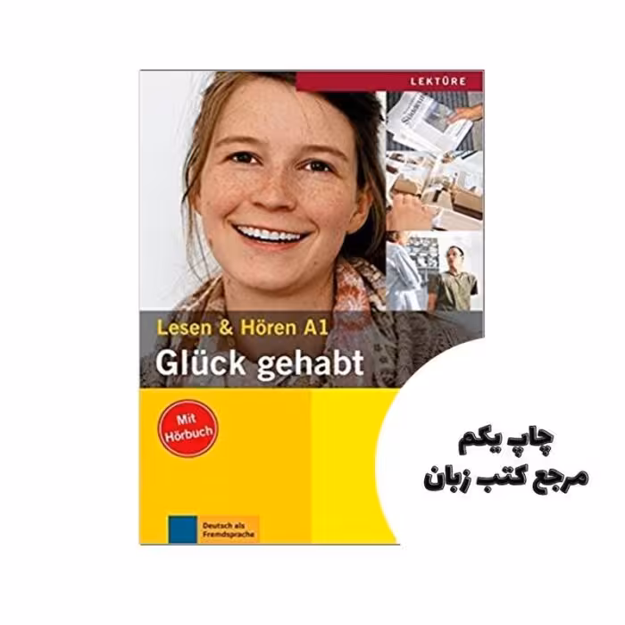 Gluck Gehabt Buch MIT  CDداستان آلمانی نویسنده Theo Scherling
