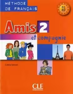 کتاب زبان فرانسوی امیس Amis et compagnie – Niveau 2   Cahier