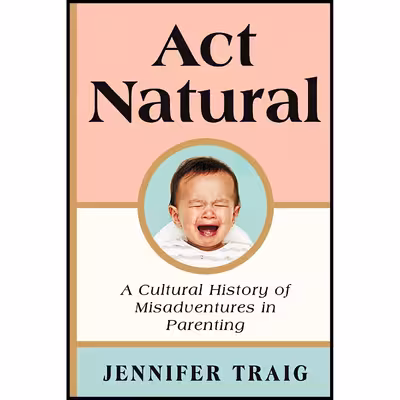 کتاب Act Natural اثر Jennifer Traig انتشارات Ecco
