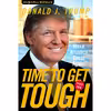کتاب Time to Get Tough اثر Donald J. Trump انتشارات Regnery Publishing
