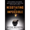 کتاب Negotiating the Impossible اثر Deepak Malhotra انتشارات Berrett-Koehler Publishers