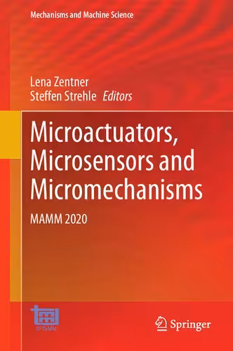 خرید و دانلود نسخه کامل کتاب Microactuators, Microsensors and Micromechanisms: MAMM 2020