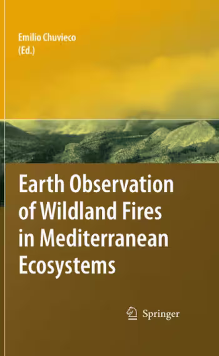 خرید و دانلود نسخه کامل کتاب Earth Observation of Wildland Fires in Mediterranean Ecosystems