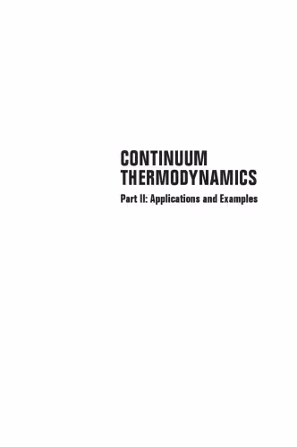 خرید و دانلود نسخه کامل کتاب Continuum Thermodynamics Part II: Applications and Examples