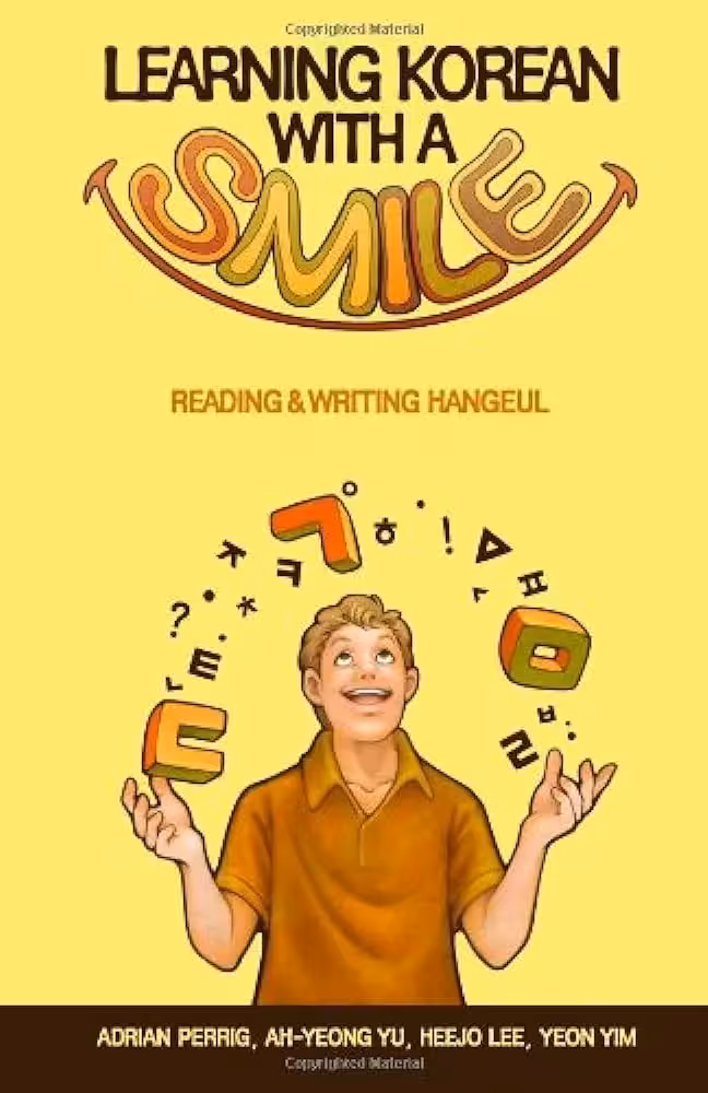 لرنینگ کرین ویت اسمایل | کتاب کره ای Learning Korean with a Smile: Reading & Writing Hangeul