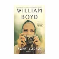 Sweet Caress – William Boyd