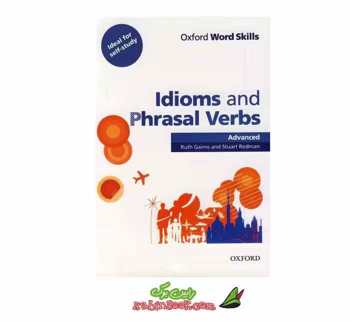 کتاب Oxford Word Skills Idioms and Phrasal Verbs Advanced