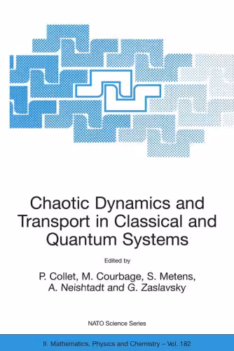 خرید و دانلود نسخه کامل کتاب Chaotic Dynamics And Transport In Classical And Quantum Systems
