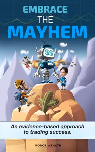 خرید و دانلود نسخه کامل کتاب Embrace the Mayhem: An evidence based approach to trading success - Original PDF