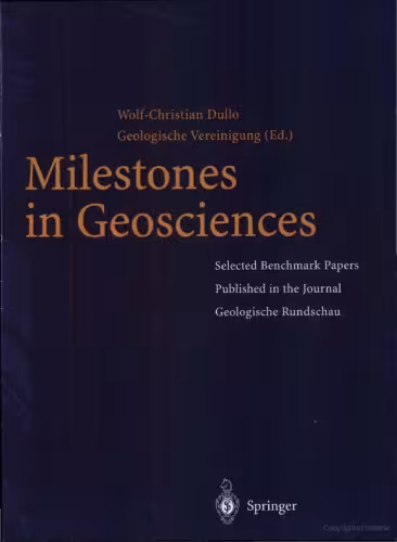 خرید و دانلود نسخه کامل کتاب Milestones in Geosciences: Selected Benchmark Papers Published in the Journal Geologische Rundschau