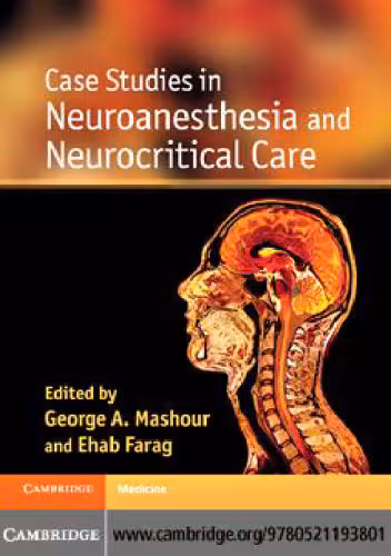 خرید و دانلود نسخه کامل کتاب Case Studies in Neuroanesthesia and Neurocritical Care