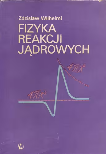 خرید و دانلود نسخه کامل کتاب Fizyka reakcji jądrowych