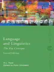 Language and Linguistics The Key Concepts 2nd Edition