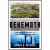 کتاب Behemoth اثر Joshua Benjamin Freeman انتشارات W. W. Norton Company