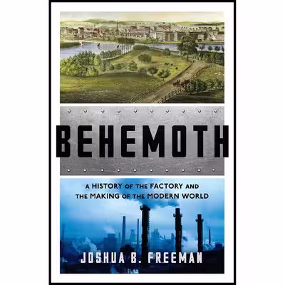 کتاب Behemoth اثر Joshua Benjamin Freeman انتشارات W. W. Norton Company