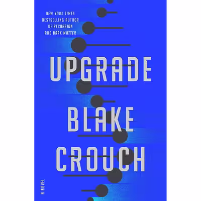 کتاب Upgrade اثر Blake Crouch انتشارات Ballantine Books
