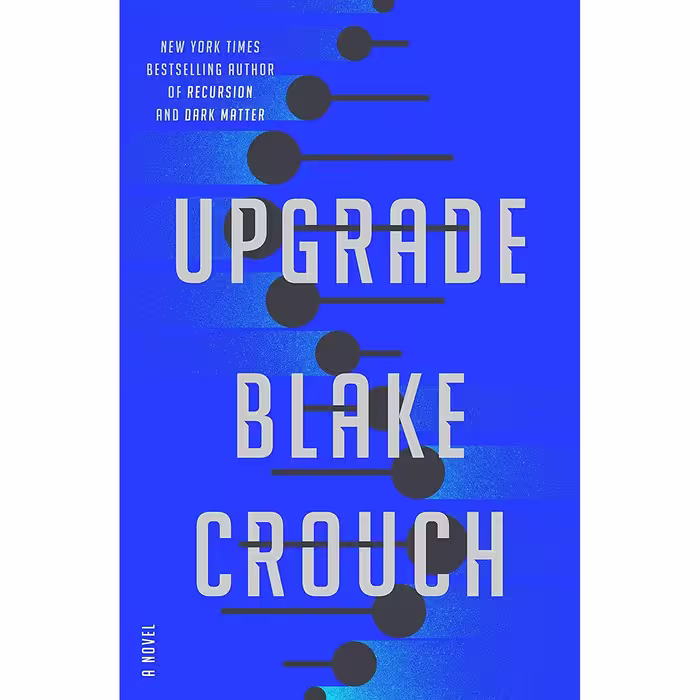 کتاب Upgrade اثر Blake Crouch انتشارات Ballantine Books