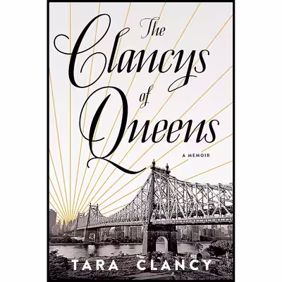 کتاب The Clancys of Queens اثر Tara Clancy انتشارات Crown