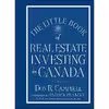 کتاب The Little Book of Real Estate Investing in Canada اثر Don R. Campbell and Patrick Francey انتشارات Wiley