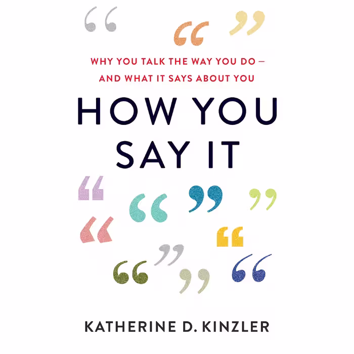 کتاب How You Say It اثر Katherine D. Kinzler انتشارات Houghton Mifflin Harcourt Trade and Reference